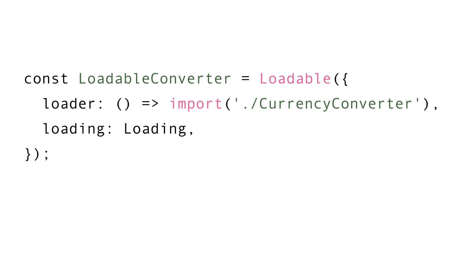 Loadable component example.