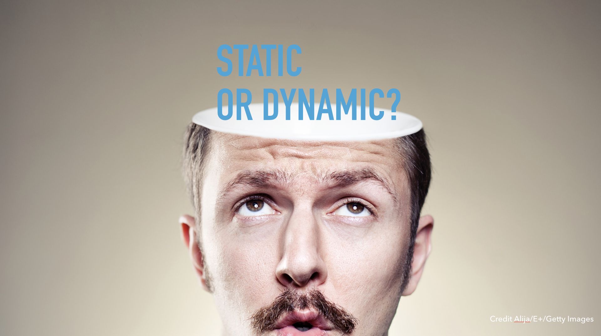Slide text: Static or dynamic?